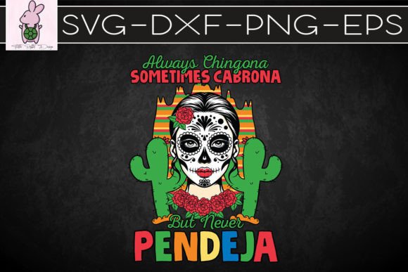 Always Chingona Cinco De Mayo SVG