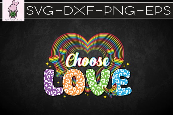 Choose Love LGBTQ SVG