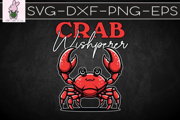Crab Whisperer Fishing Hunting SVG