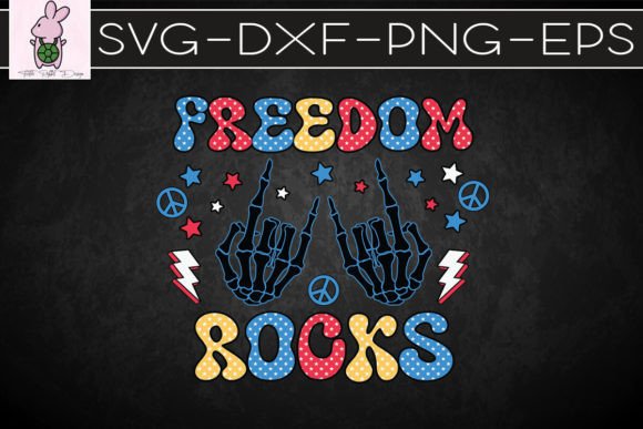 Freedom Rocks July 4th Skeleton SVG