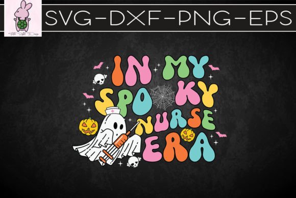 Halloween in My Spooky Nurse Era SVG