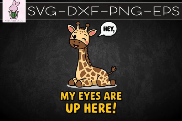 Hey My Eyes Are Up Here Funny SVG