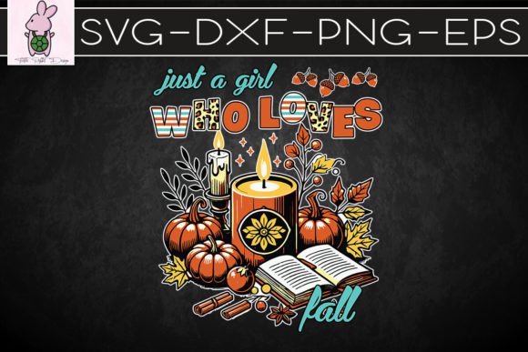 Just a Girl Who Loves Fall Pumpkin SVG