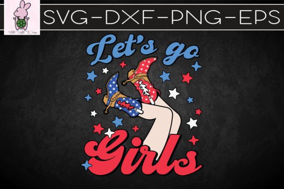 Let’s Go Girls Western Cowgirls SVG