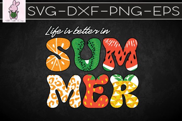 Life is Better in Summer Vibe SVG