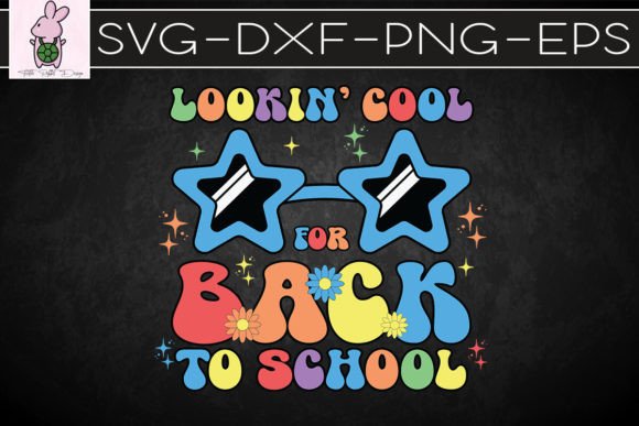 Looking Cool Back for School SVG