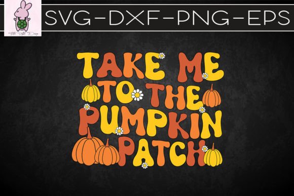 Take Me to the Pumpkin Patch SVG